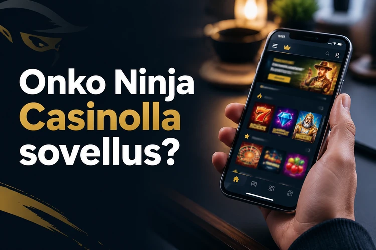 Onko Ninja Casinolla sovellus?